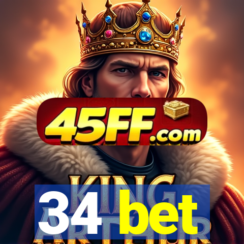 34 bet